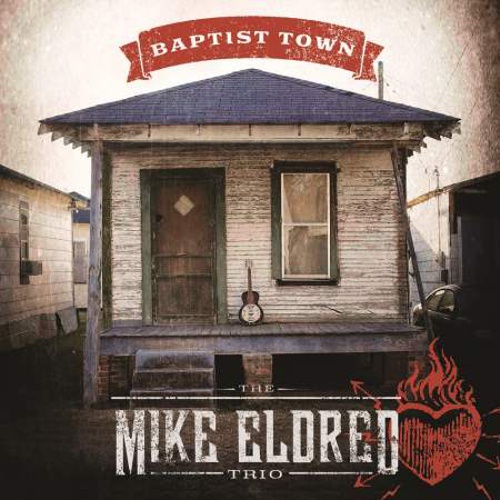 Mike Eldred Trio - Baptist Town