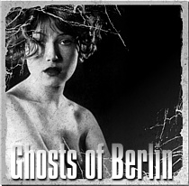 Ghosts of Berlin